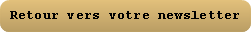 Retour vers votre newsletter
