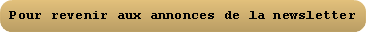 Pour revenir aux annonces de la newsletter